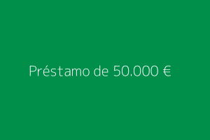 Préstamo de 50.000 euros