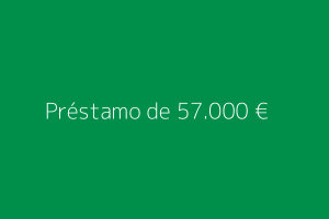 Préstamo de 57.000 euros