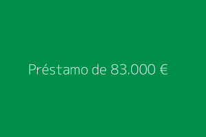 Préstamo de 83.000 euros